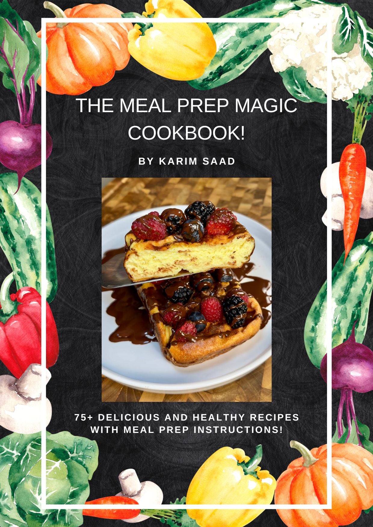 The Meal Prep Magic Cookbook – Ice Karim Cooks